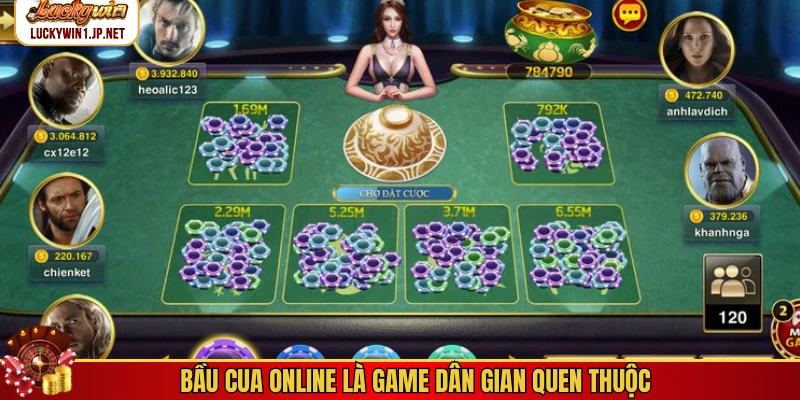 Bầu cua online là game dân gian quen thuộc