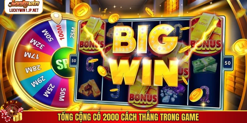 Tổng cộng có 2000 cách thắng trong game
